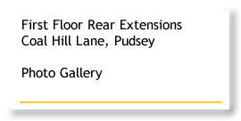 First Floor Rear Extensions, Coal Hill Lane, Pudsey